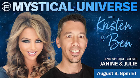 Mystical Universe - AUGUST 8