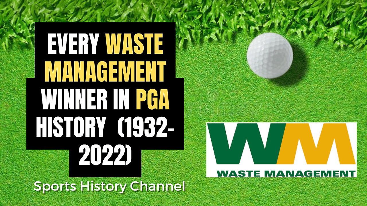 EVERY Waste Management CHAMPION in PGA History (1932-2022)