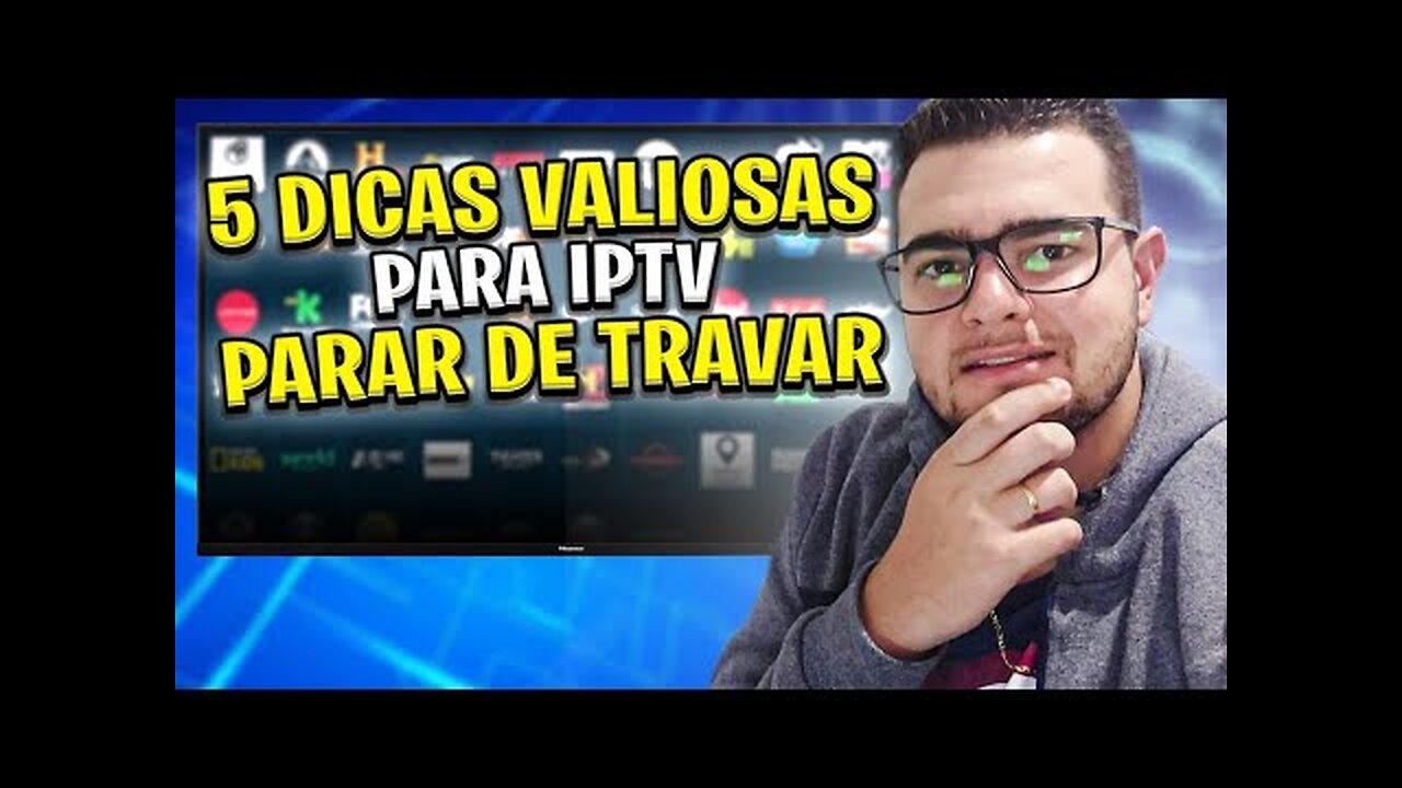 Como resolver travamentos na sua lista IPTV e P2P 2022