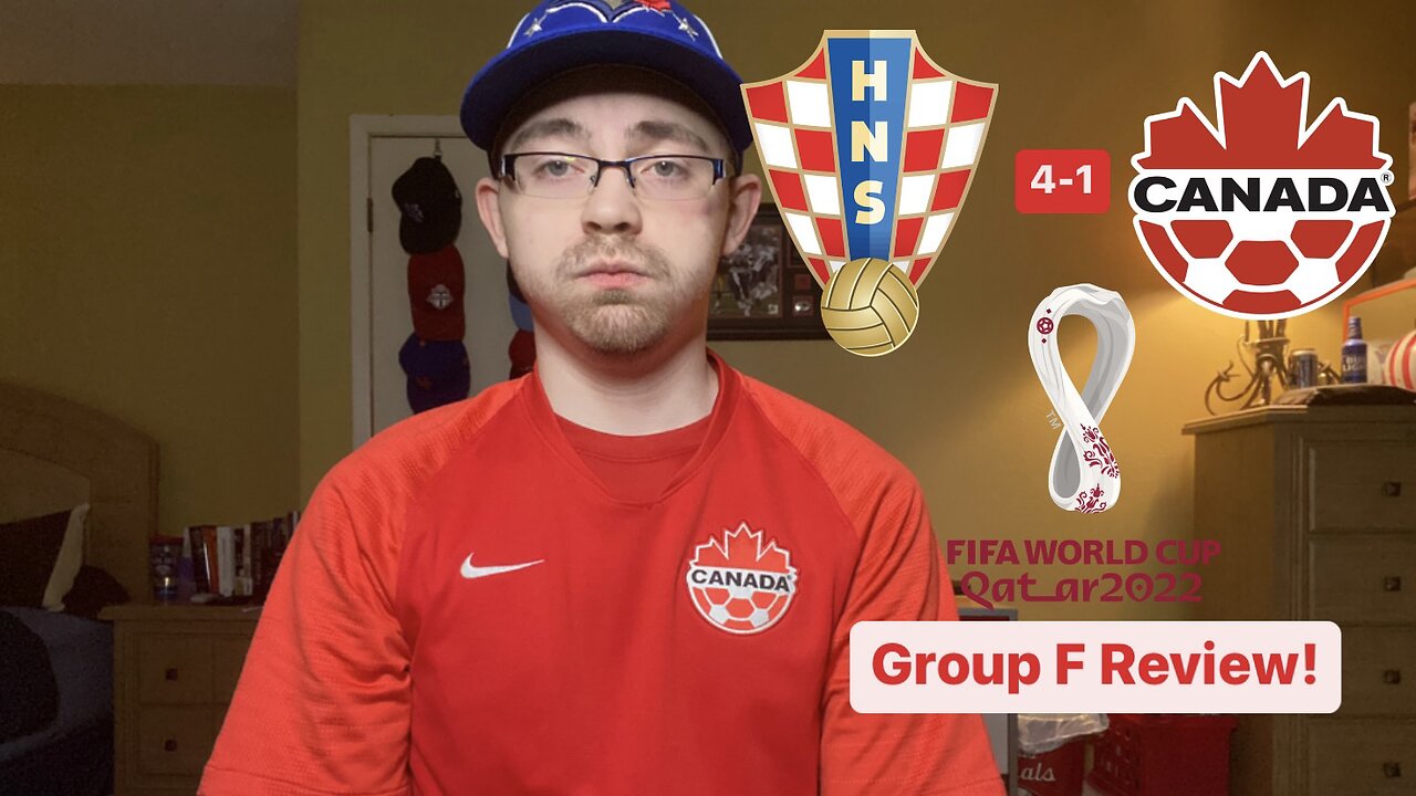 RSR4: Croatia 4-1 Canada FIFA World Cup Group F Review