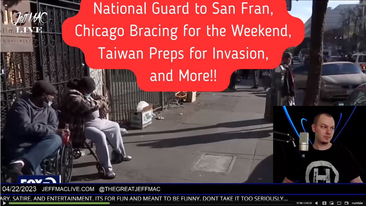 National Guard to San Fran, Chicago Bracing for the Weekend, Taiwan Preps for Invasion, and More!!