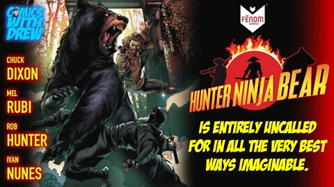 Fenom Comics' Hunter Ninja Bear by Chuck Dixon is outstanding!