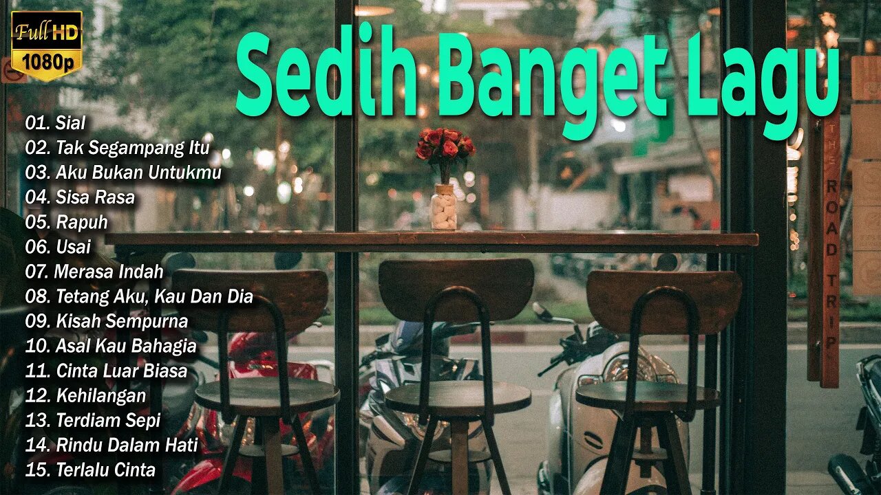 Sedih Banget Lagu 2023 💔Lagu Enak Didengar Saat Santai dan Kerja | Lagu Galau Akustik