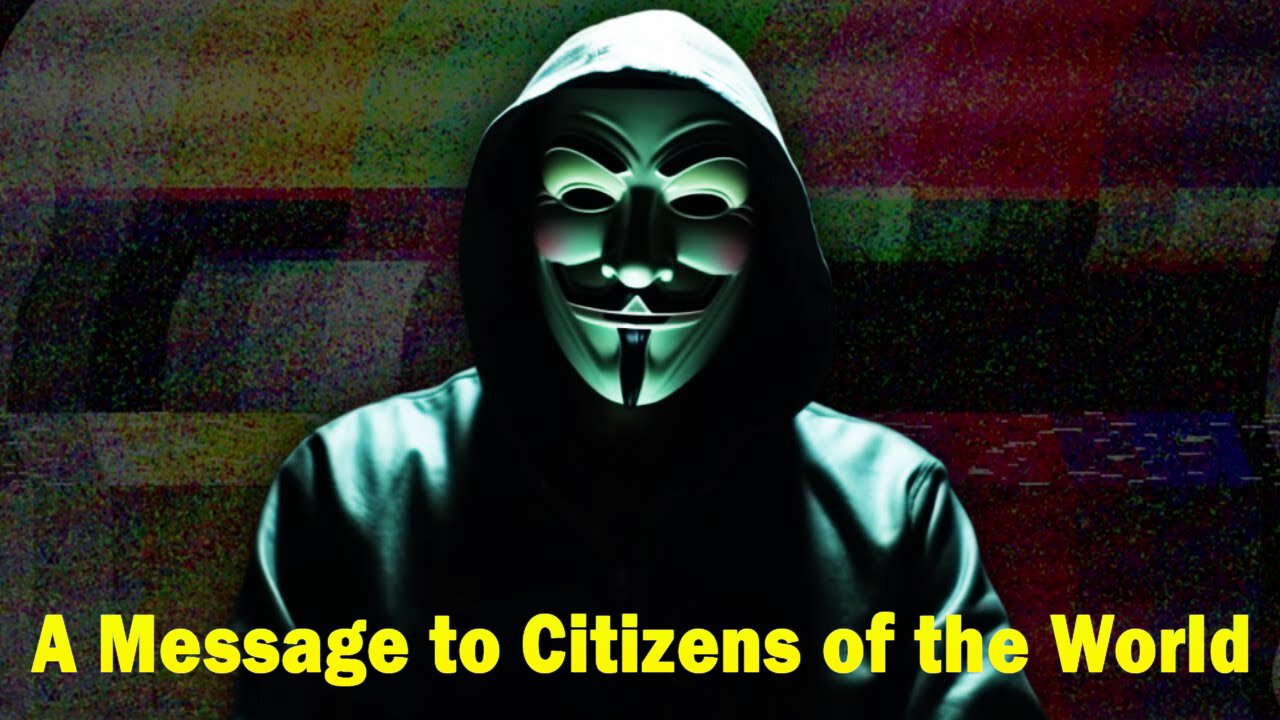 A Message to Citizens of the World