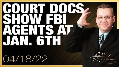 Jan. 6th Set Up; Court Documents Show At Least 20 FBI, ATF Agents Were Embedded In The Crowd