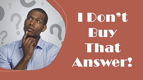 I Don't Buy That Answer!: Why God? Why?