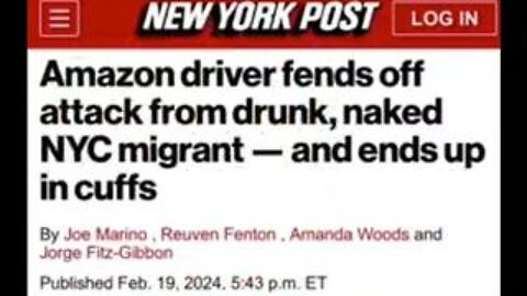 Drunk Naked Migrant Attacks Amazon Driver & NYP(IG)D Arrest the Driver