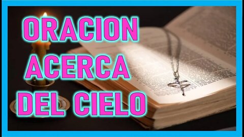 ORACION ACERCA DEL CIELO