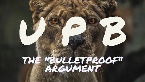 Universally Preferable Behaviour - The "bulletproof" argument