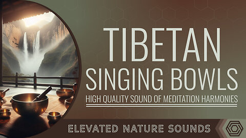 Tibetan Singing Bowls Healing Vibrations