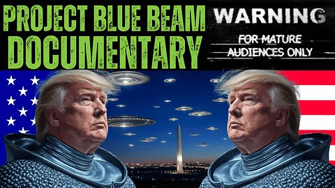 Project Blue Beam Documentary | The Aliens Are Coming!