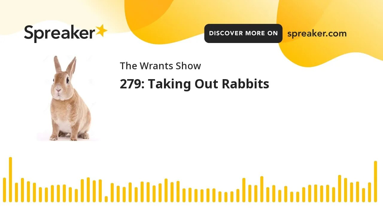 279: Taking Out Rabbits