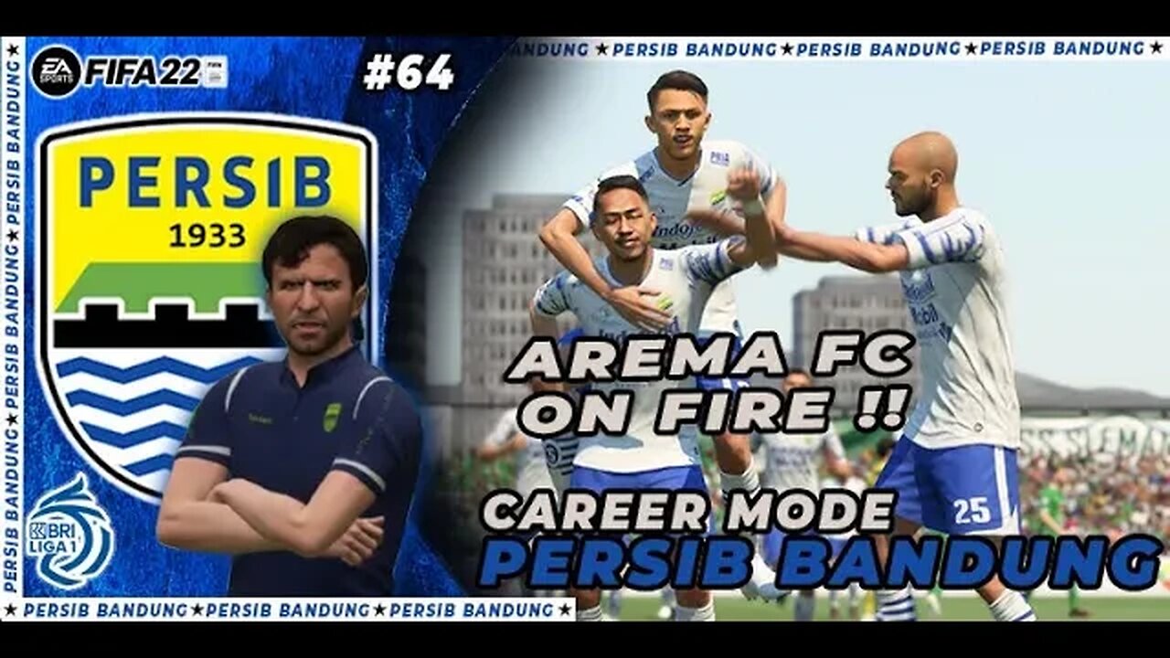 FIFA 22 CAREER MODE PERSIB | LAGA SALING SERANG KALA HADAPI AREMA FC #64