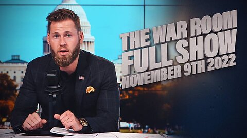 War Room With Owen Shroyer - November 9, 2022