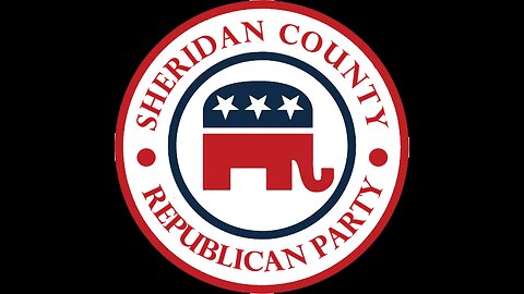 Sheridan County Republican Party Patriot Chat (061824)