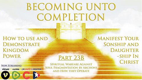 Spiritual Warfare against Soul Fragmentation by Archons and How they Operate - Pt.23B (1-15-2023)