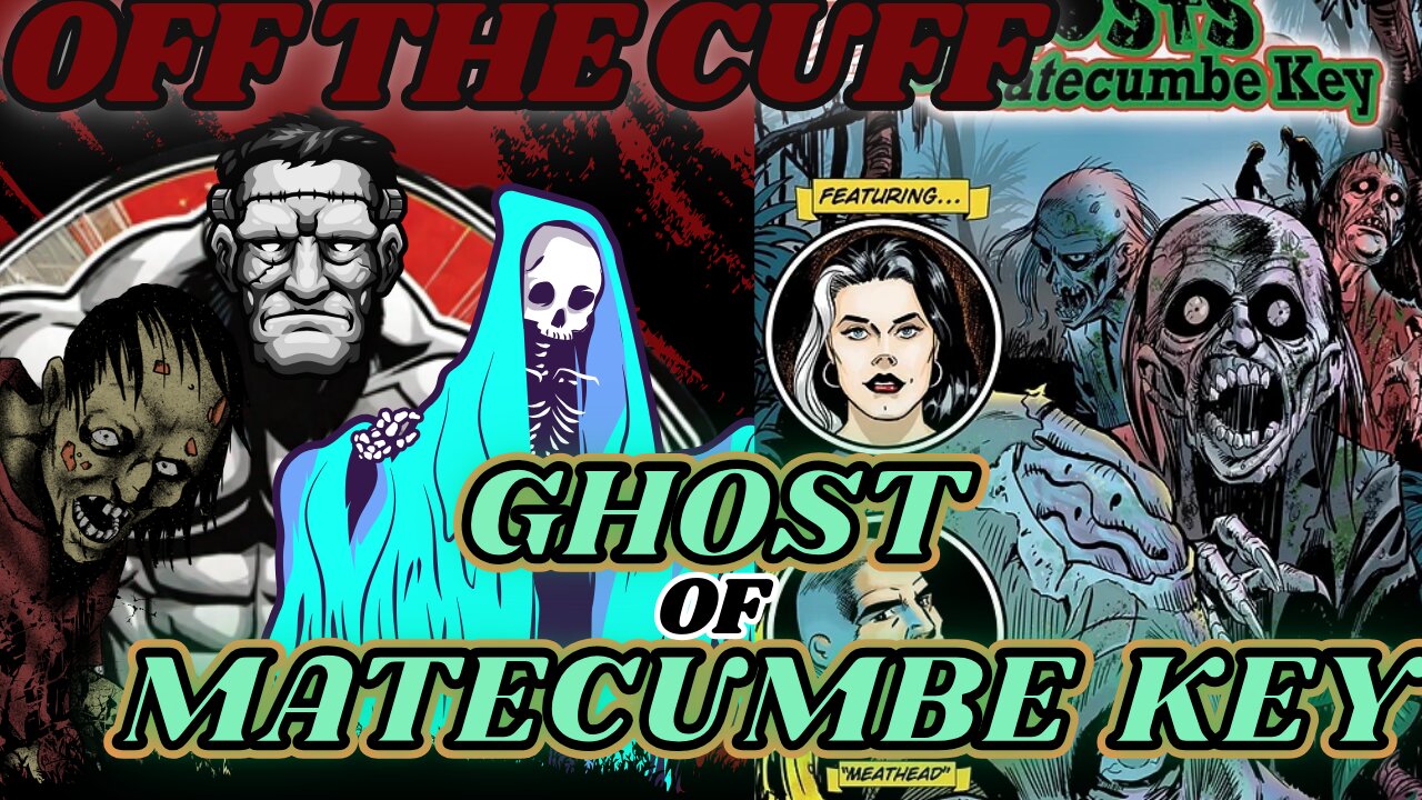 Off the Cuff: Ghosts of Matecumbe Key