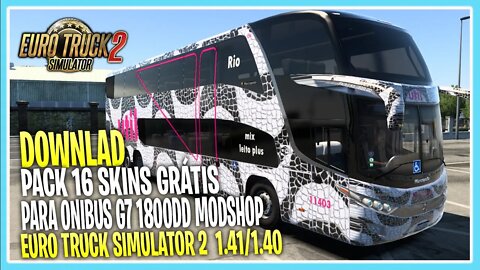 PACK 16 SKINS GRATIS P/ ONIBUS G7 1800DD MODSHOP EURO TRUCK SIMULATOR 2 VERSÃO 1.41/1.40