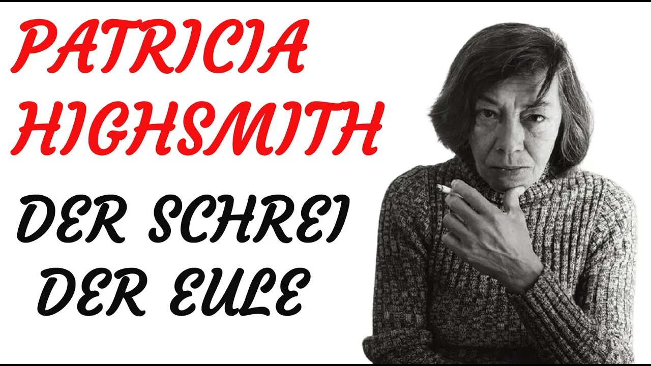 KRIMI Hörspiel - Patricia Highsmith - DER SCHREI DER EULE