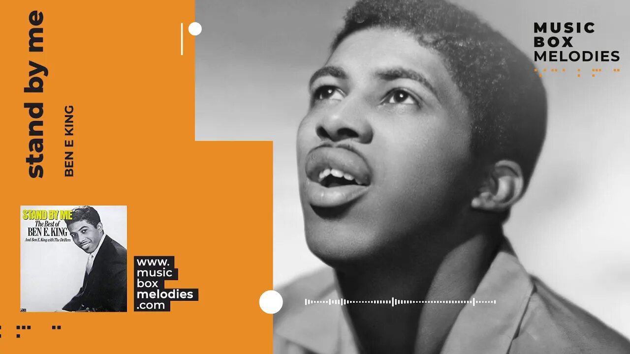[Music box melodies] - Stand by me by Ben E King