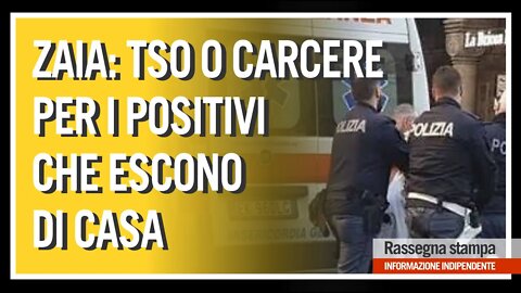 ZAIA: TSO O CARCERE PER POSITIVI CHE ESCONO DI CASA - TG CDC + Vero Giornale - 3 Luglio 20