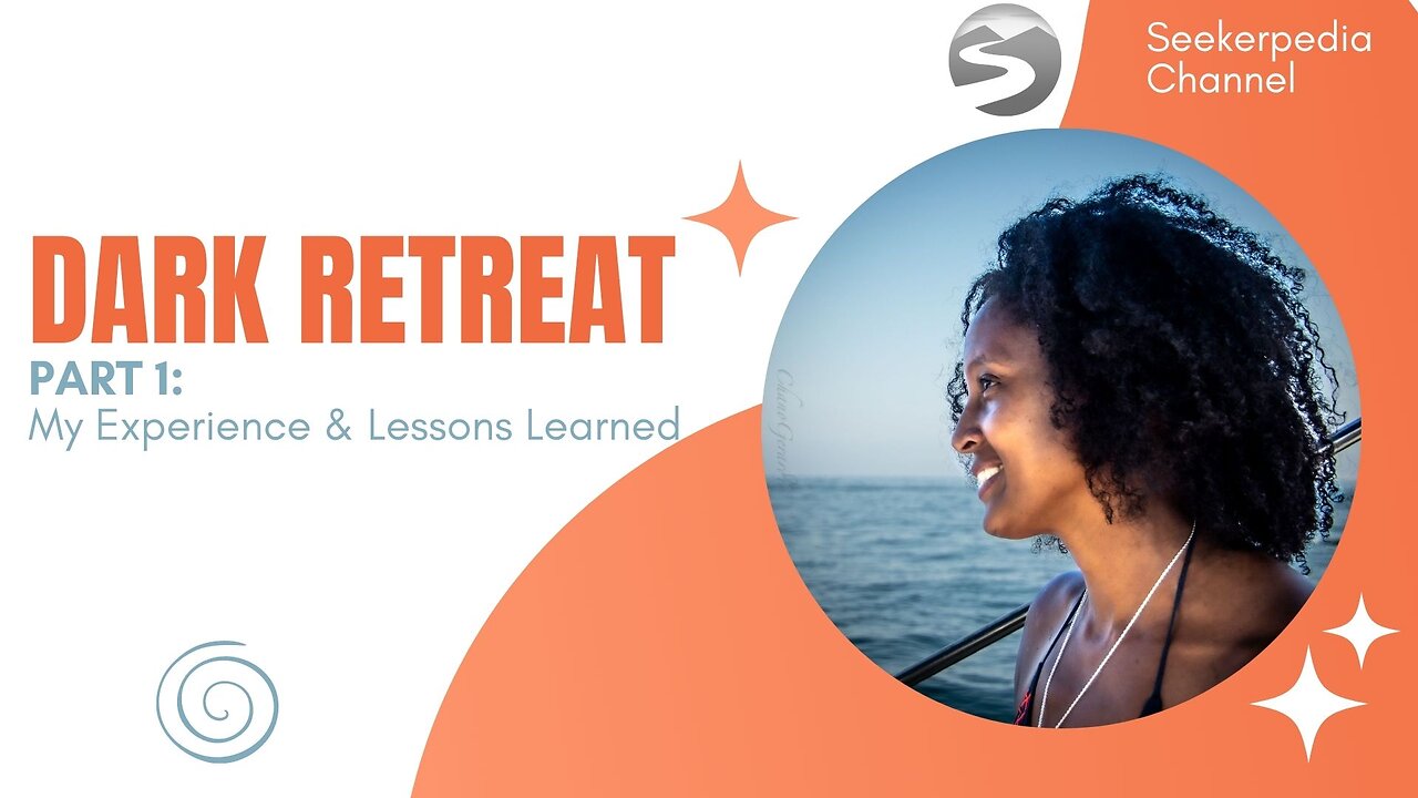 My 7 Day Dark Retreat Experience - Part 1