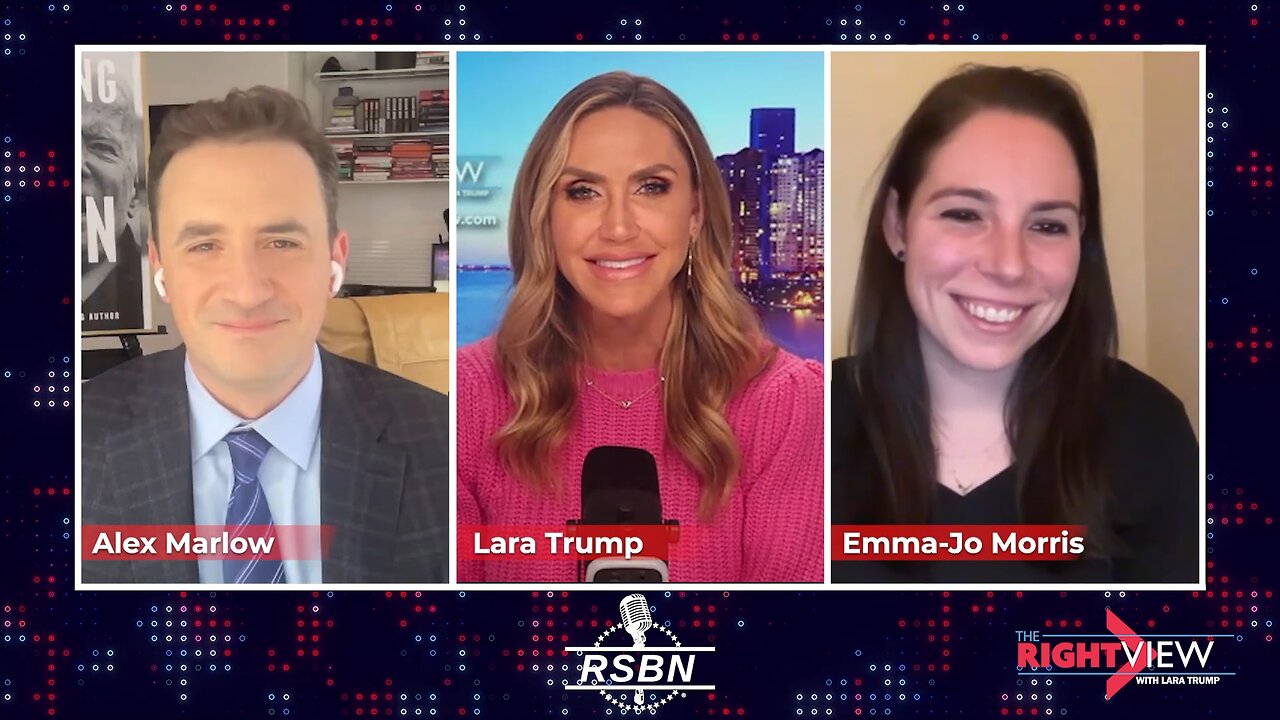 The Right View with Lara Trump, Alex Marlow & Emma-Jo Morris - 2/20/24