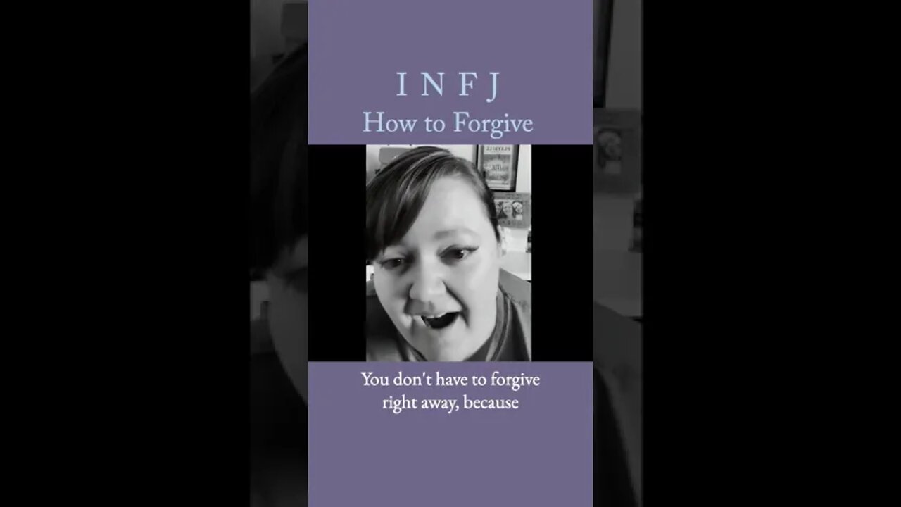 How to Forgive | MBTI infj Personality