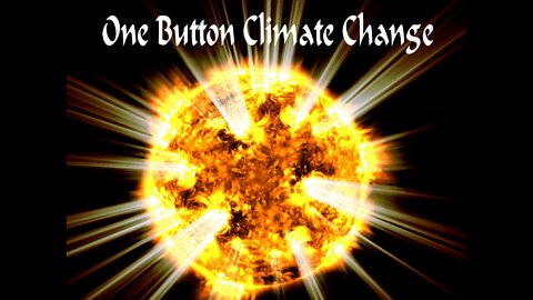 One Button Climate Change