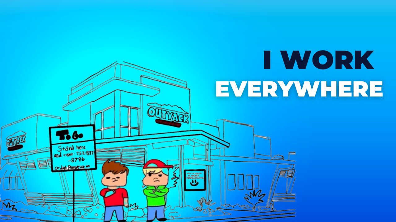 I Work Everywhere