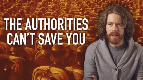 The Authorities Can't Save You