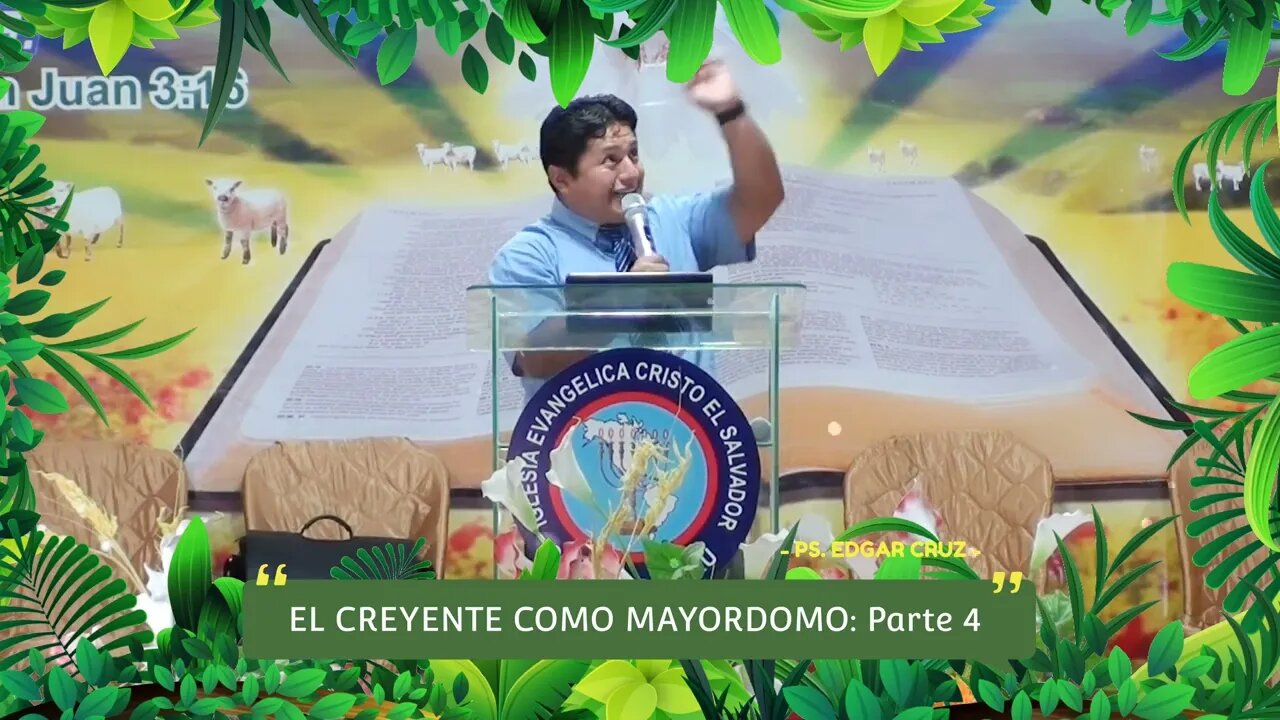 EL CREYENTE COMO MAYORDOMO: Parte 4 - EDGAR CRUZ MINISTRIES