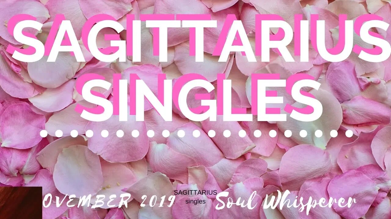 SAGITTARIUS SINGLES: Be Open To This Connection * November