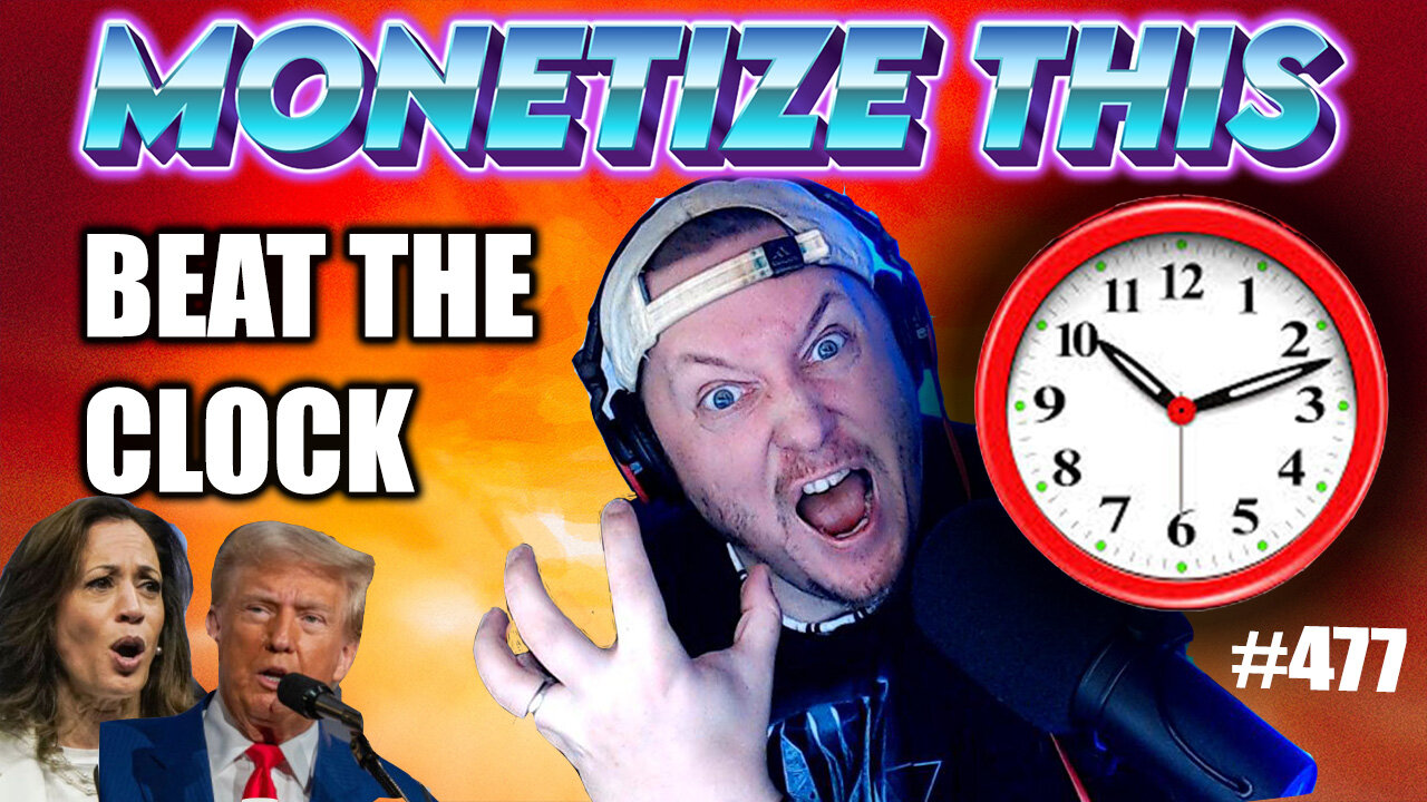 MONETIZE THIS #477 - Trump Kamala SHOW DOWN LIVE JOE CRONIN SHOW