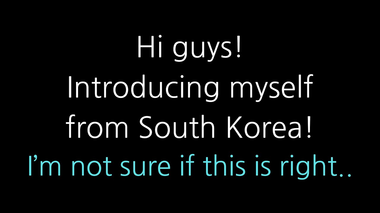 South Korean guy from South Korea just joined Rumble ~~!!!