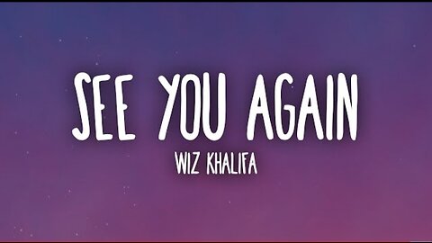 Wiz Khalifa - See You Again ft. Charlie Puth (Lyrics)