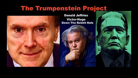 Donald Jeffries VictorHugo Trumpenstein Project Donald Trump Installed To Divide USA Not Drain Swamp