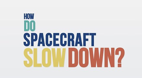 How Do Spacecraft Slow Down? We Asked a NASA Technologist