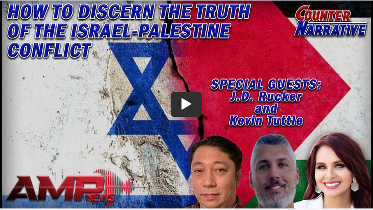 How to Discern The Truth of the Israel-Palestine Conflict | Counter Narrative Ep. 128