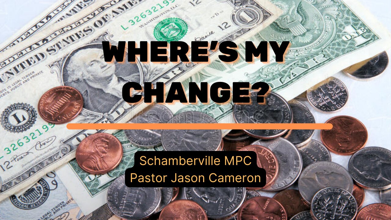 Where’s My Change?