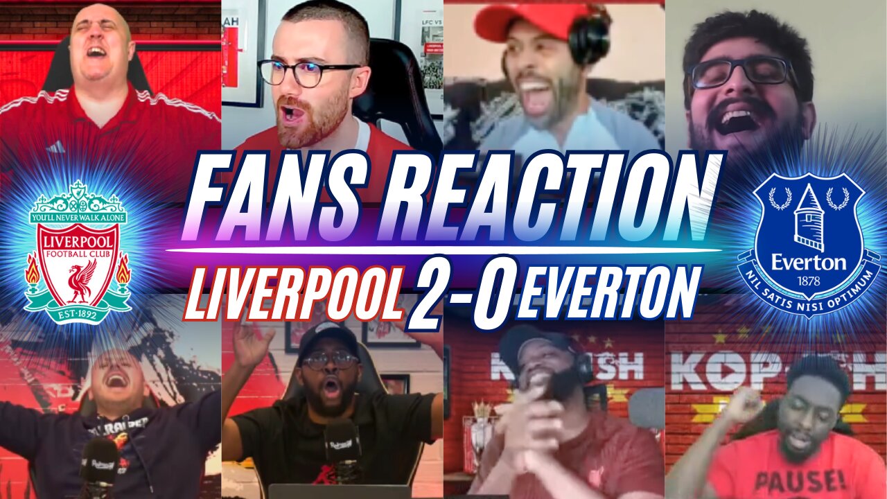 LIVERPOOL FANS REACTION TO LIVERPOOL 2-0 EVERTON | PREMIER LEAGUE