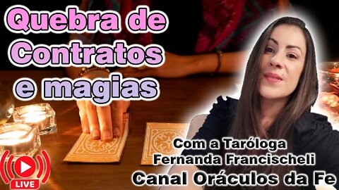 Quebra de Contratos e Magias com @Oráculos da Fe