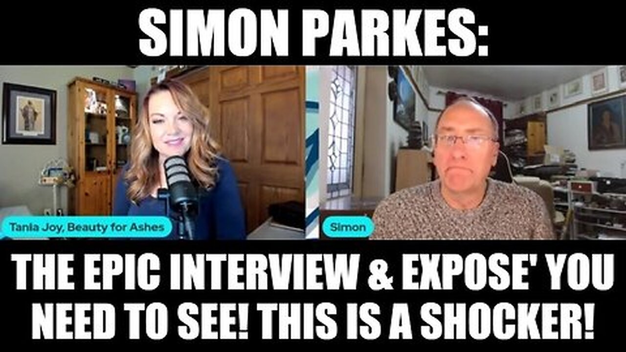 New Simon Parkes - The Epic Interview & Expose' You Need to See! This Is a Shocker!