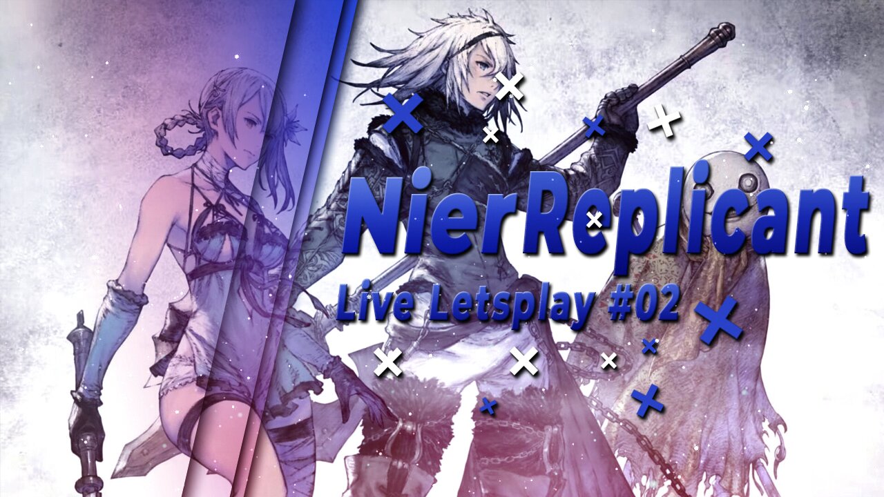 🔴 Nier Replicant - Live Letsplay #02 🔴