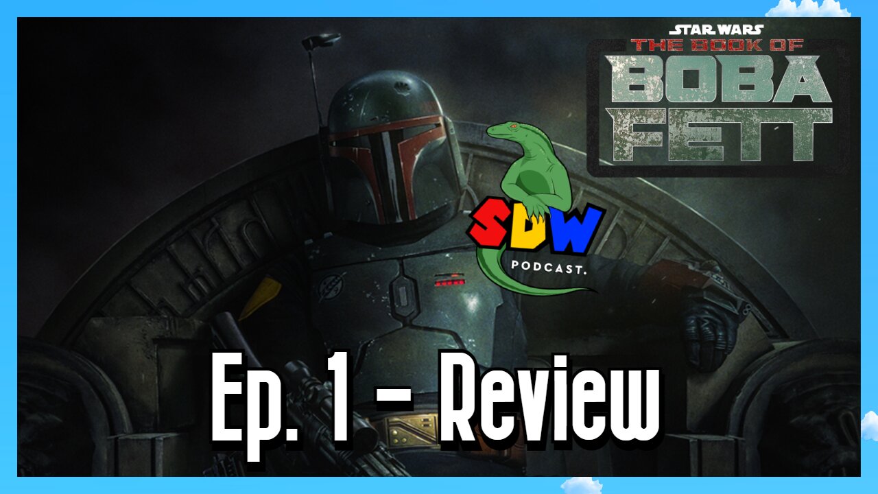 The Book Of Boba Fett: Ep. 1 - Review