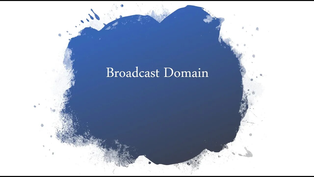 شرح وتوضيح مفهوم ال Broadcast domain