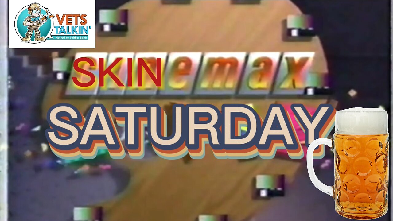 Skinemax Saturday #8