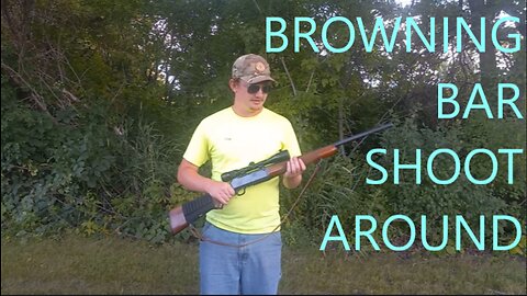 Browning BAR Hunting Rifle Shoot Around