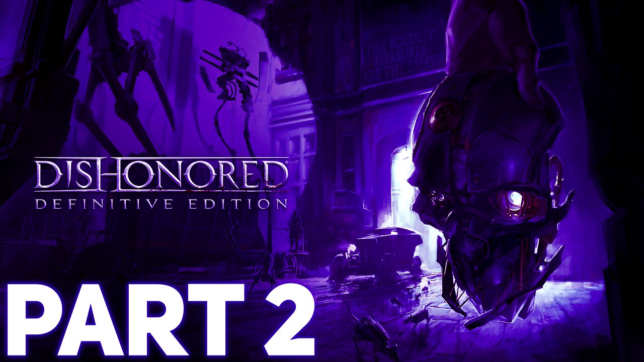 Let's Play Dishonored - Part 2