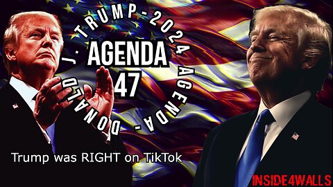 Donald J. Trump’ Agenda 47 Archive-Donald J. Trump’ Agenda 47 Archive-Trump was RIGHT on TikTok